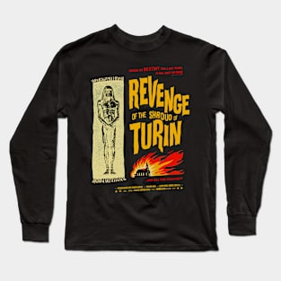 Revenge of the Shroud of Turin Long Sleeve T-Shirt